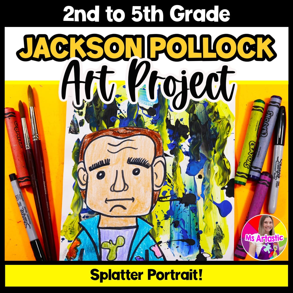 Jackson Pollock Art Project Pollock Portrait Art Lesson Art History Art Activity