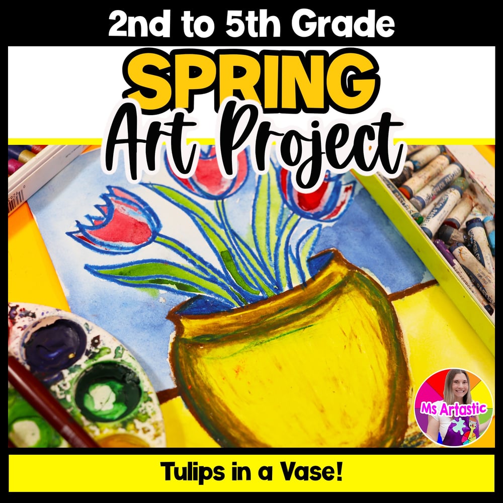 Spring Art Lesson Vincent van Gogh Tulips Art Project Vase Spring Art Project
