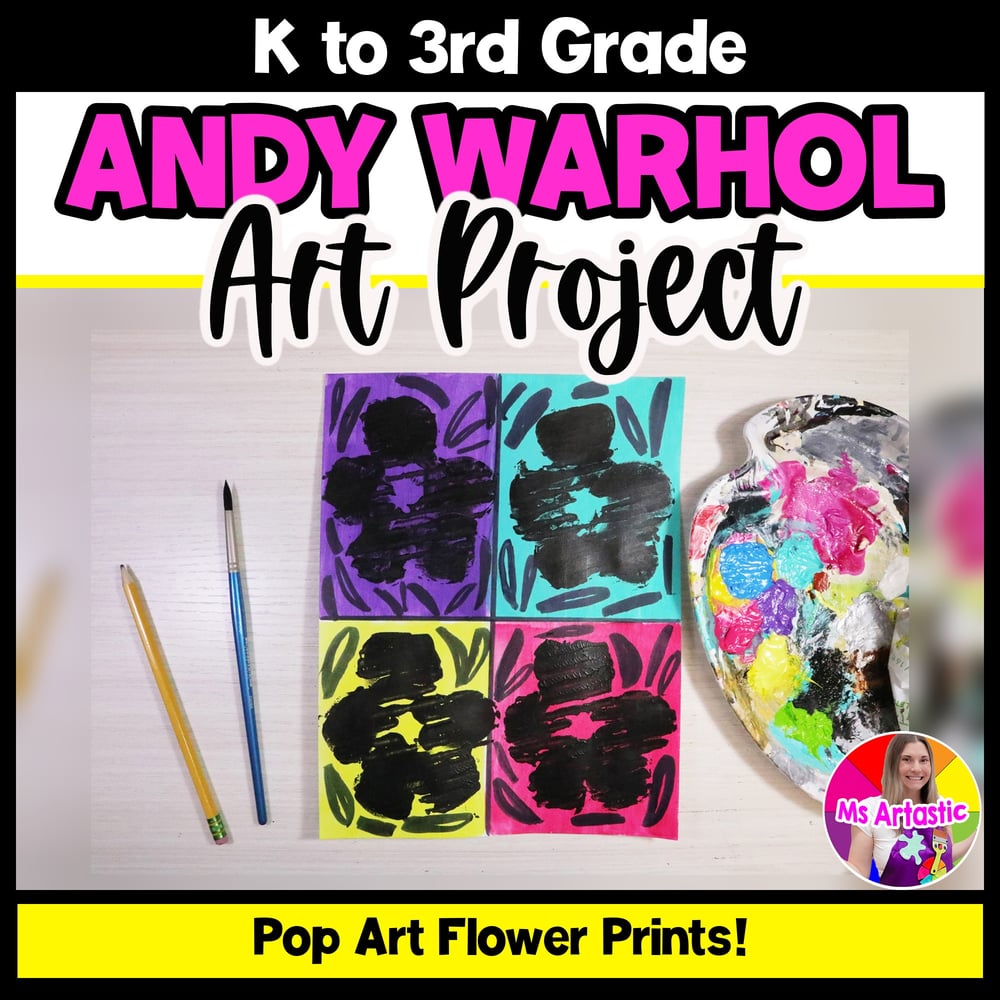 Andy Warhol Flowers Art Project Pop Art Lesson Primary Kindergarten Art Activity