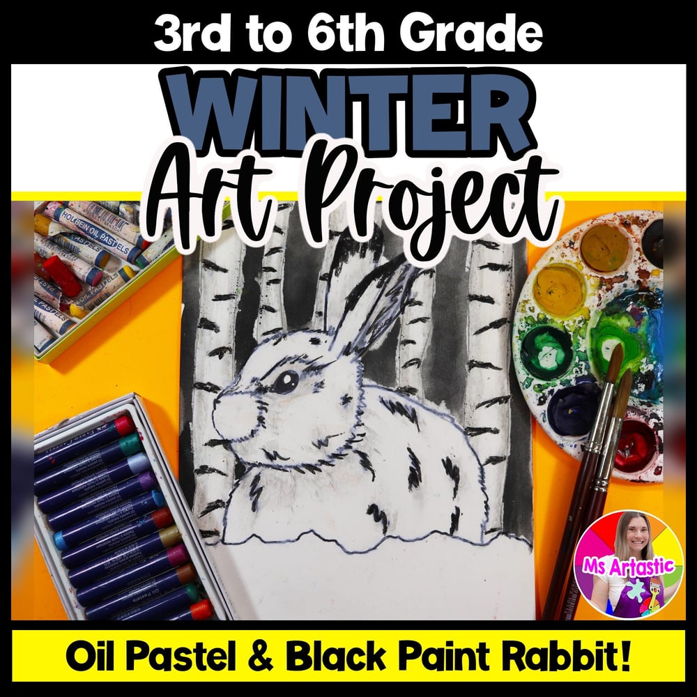 Winter Art Lesson Rabbit Birch Trees Winter Art Project Winter Art Activity
