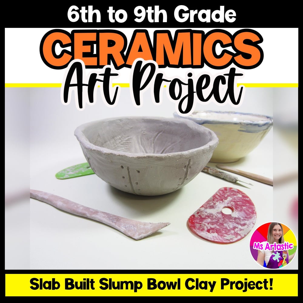 Ceramic Art Lesson Clay Art Project Ceramics Art Slab Slump Bowl Lesson Plan