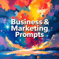 Business & Marketing Prompts