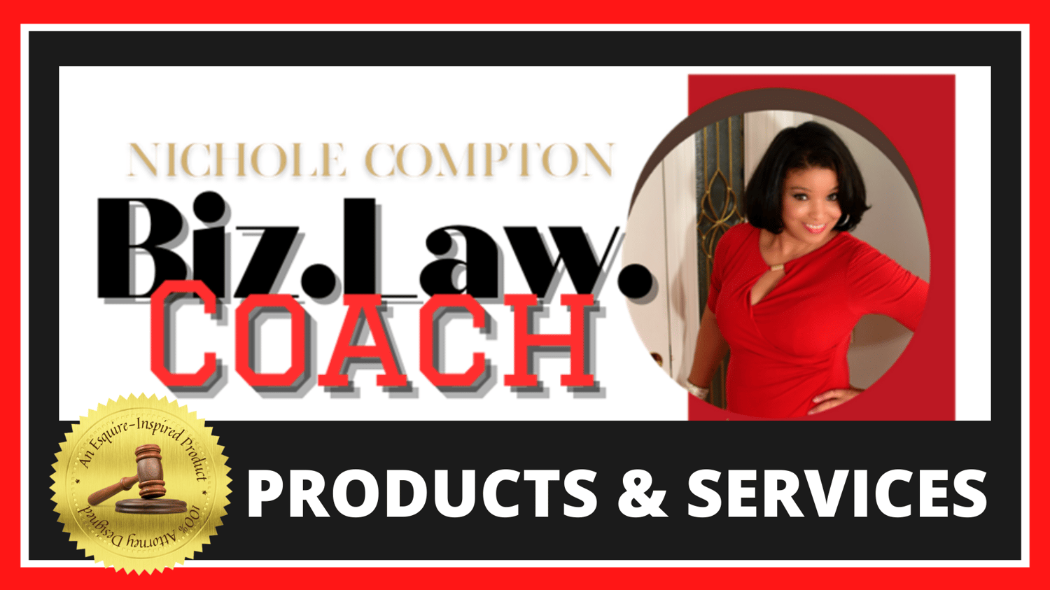 Nichole Compton LLC - Esquire-Inspired Products and Services for Biz.Law Coach Attorney Nichole T. Compton