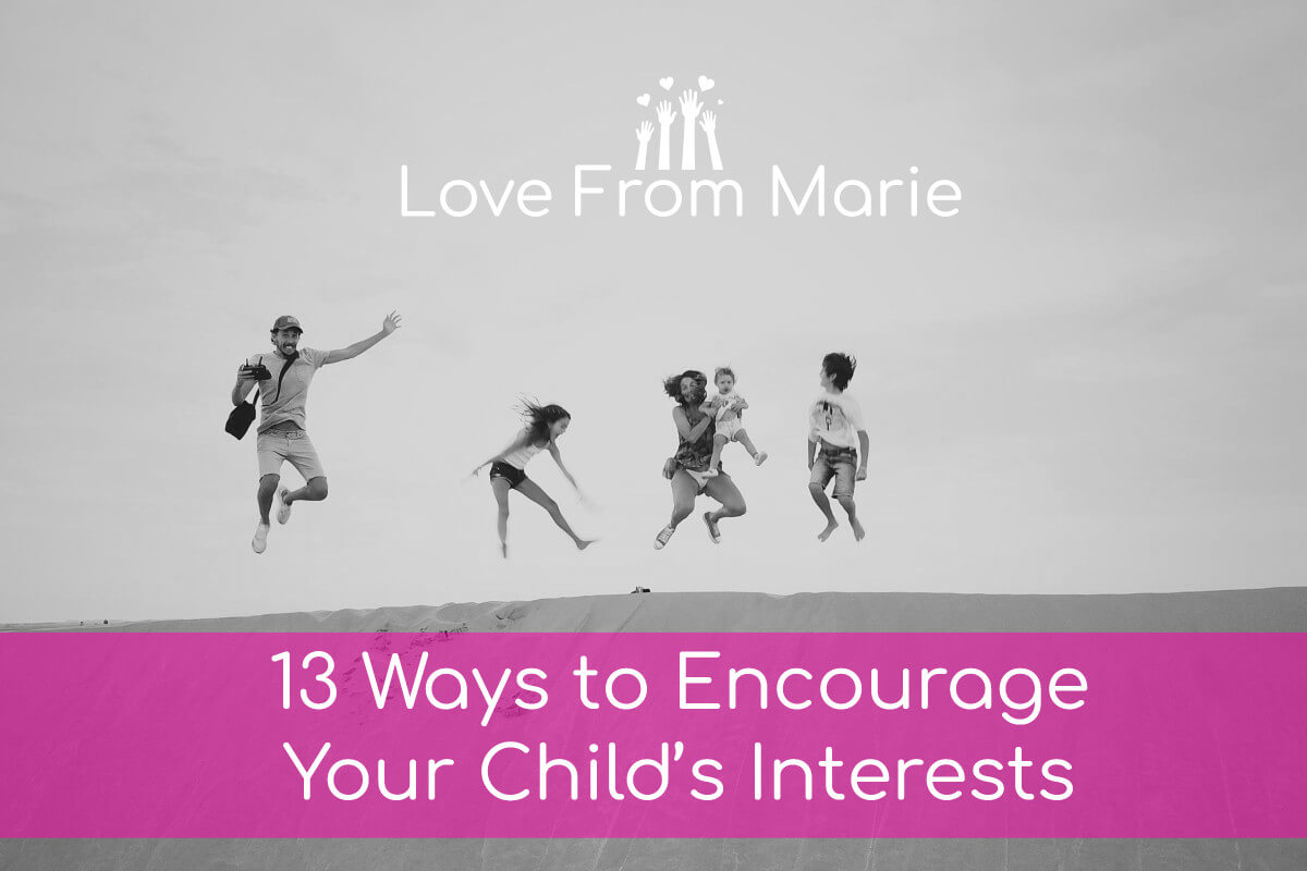 13 Ways to Encourage Your Child’s Interests | Love From Marie | Coloring-in Activities for Kids