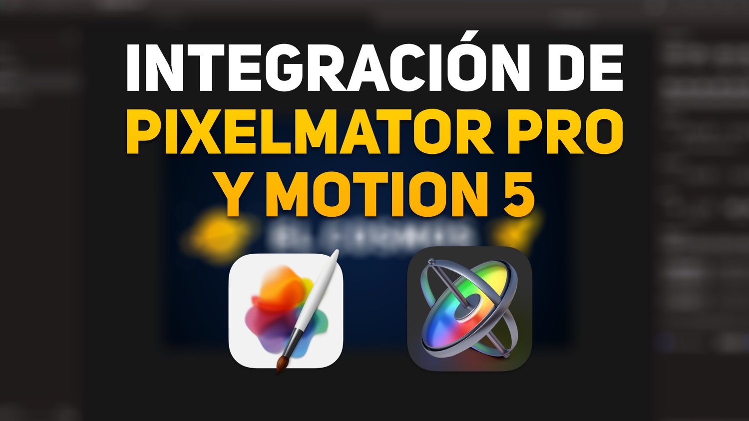 Tutorial Pixelmator + Motion 5 → Una integración extremadamente útil!