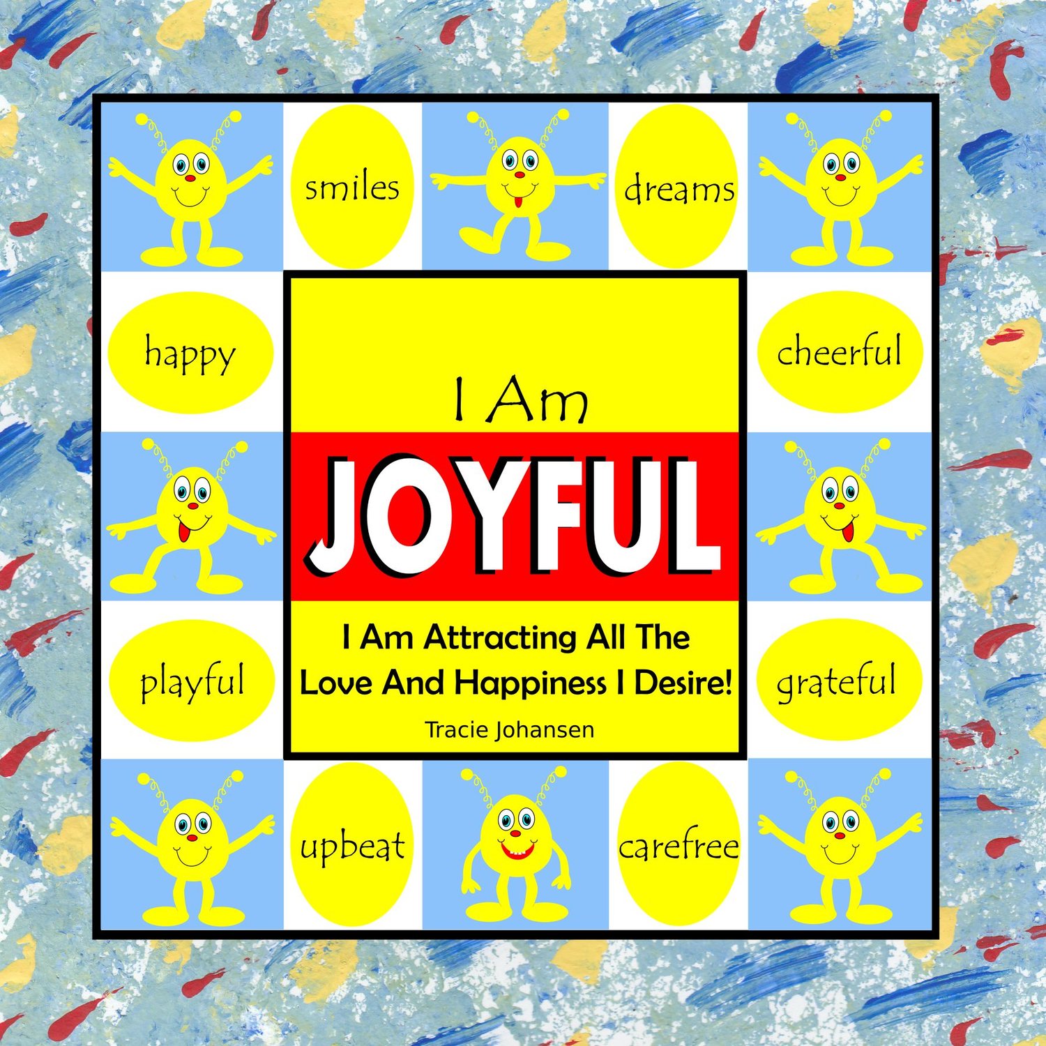 Happiness Affirmations for fun days