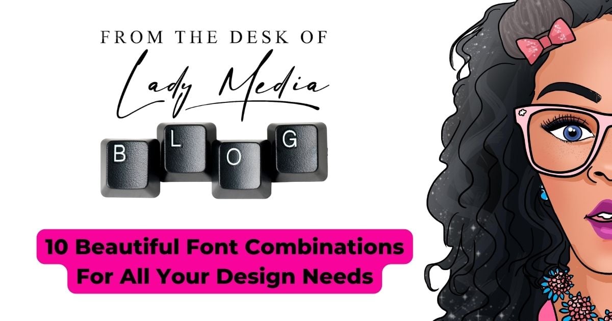 10 Beautiful Font Combinations For All Your Design Needs