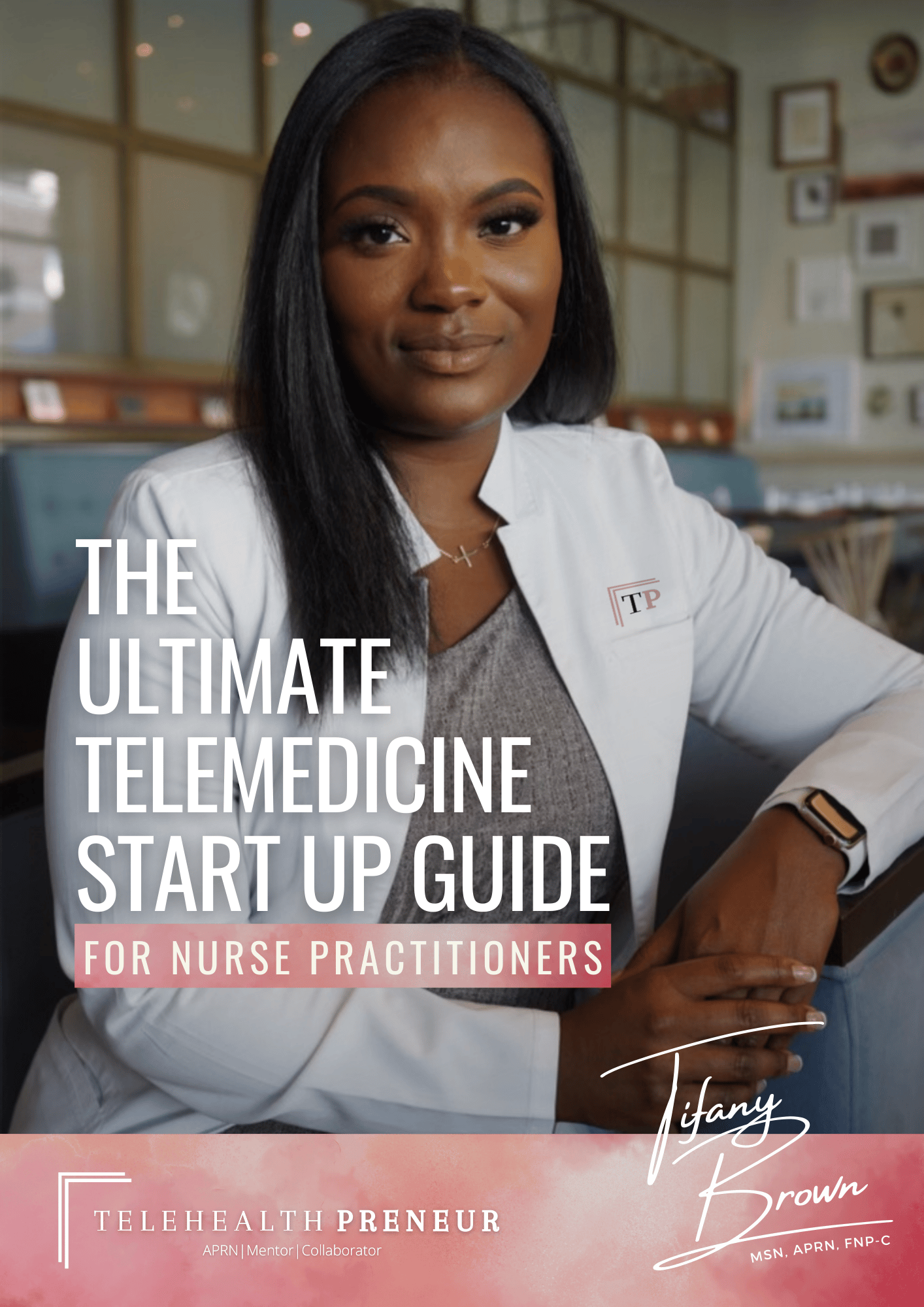 The Ultimate Telemedicine Start Up Guide for Nurse Practitioners - Payhip