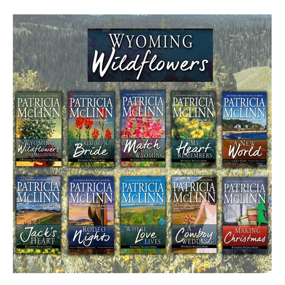 contemporary western romance series Wyoming Wildflowers by Patricia McLinn small-town love stories holiday romance second chance romance connected novels women's fiction Wyoming cowboy ranch sports rodeo