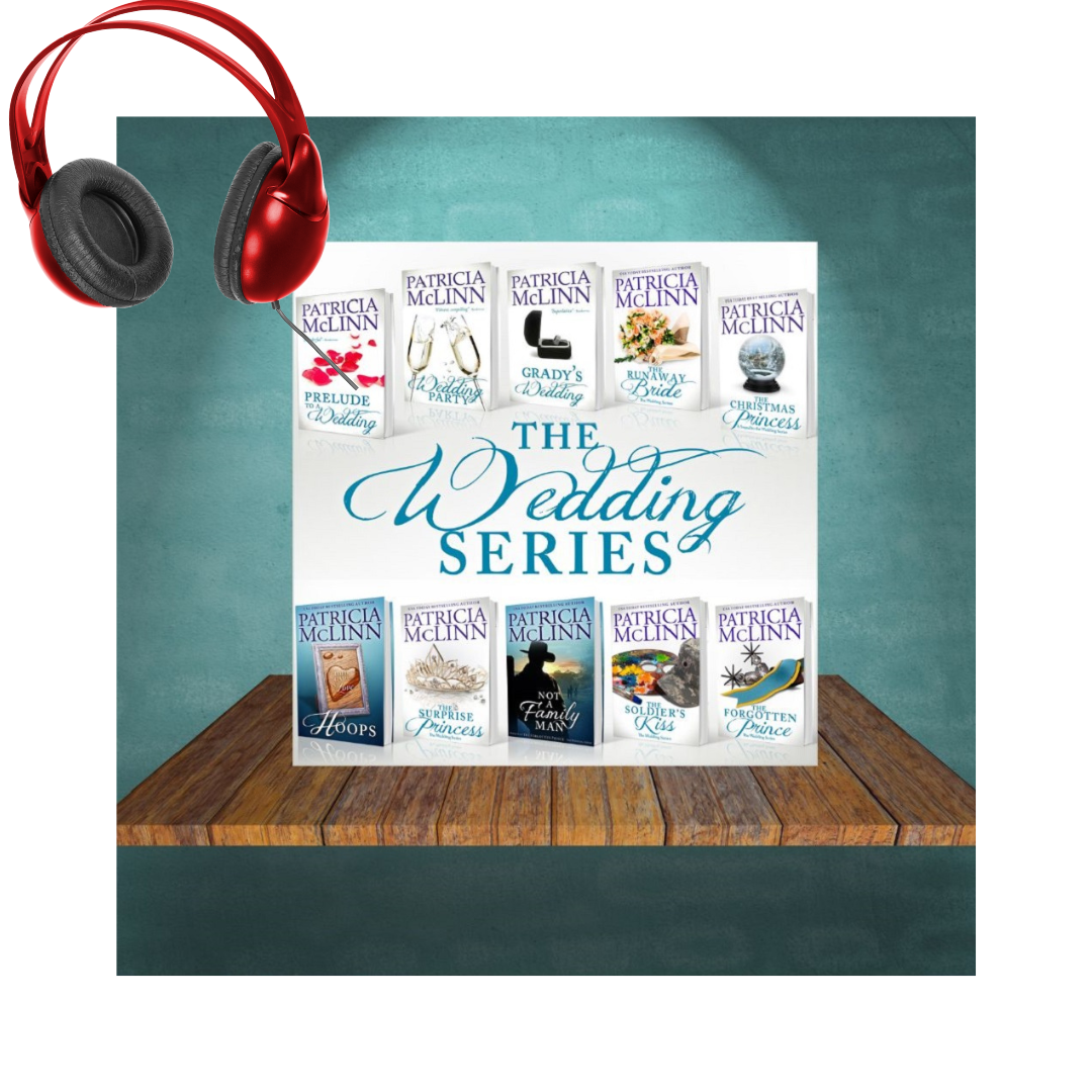 The Wedding Series audiobooks by USA Today bestselling author Patricia McLinn contemporary romance novels series best friends college pals royals romance king princess prince matchmaker