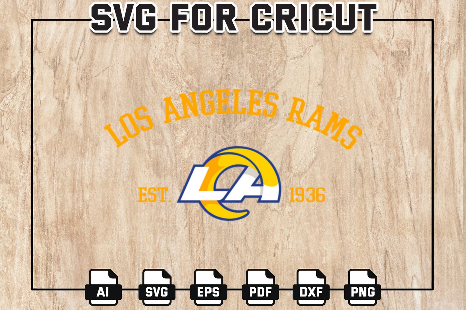 NFL Los Angeles Rams Est. 1936 SVG, NFL Logo SVG Design, NFL Rams SVG,  Cricut, Silhouette, Digital Download