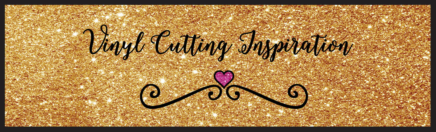 Vinyl Cutting Inspiration - The Best Place to find SVG Files for crafting fun!