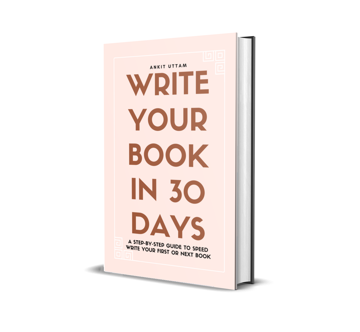 Write YOUR Book in 30 Days A Step-by-Step Guide to Speed Write your ...
