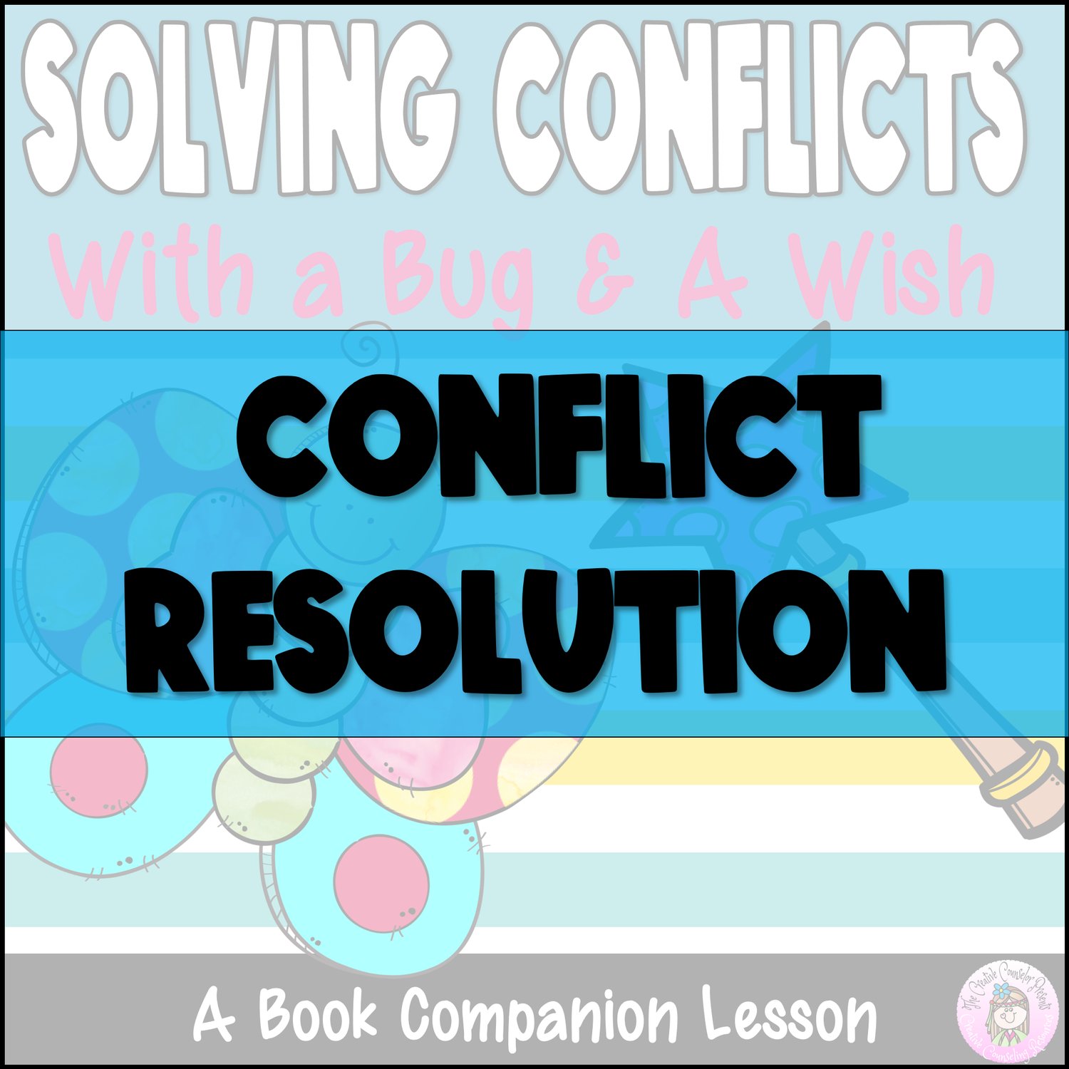 Conflict Resolution & Problem Solving Lessons & Activities