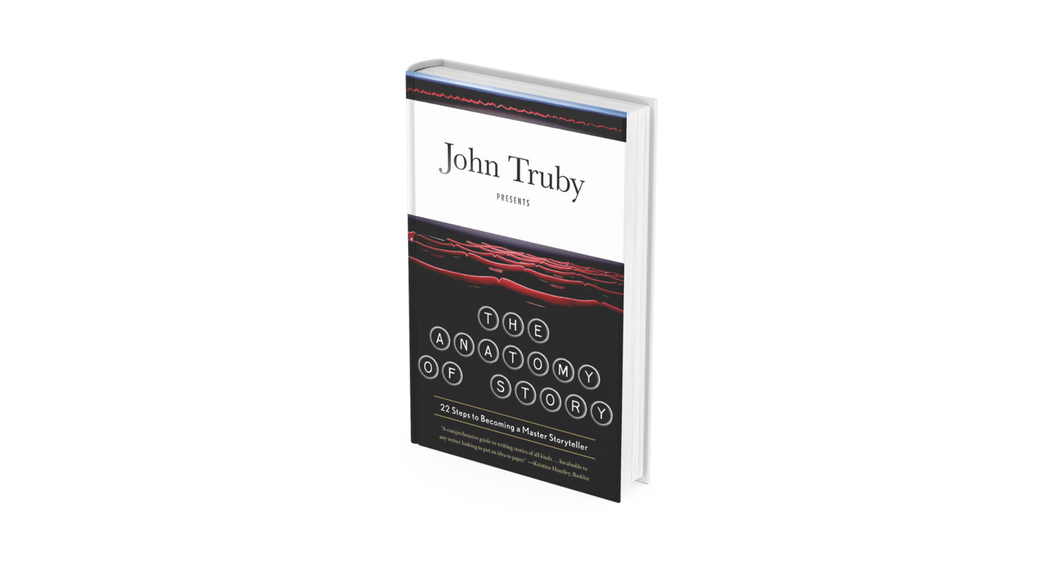The Anatomy of Story, John Truby