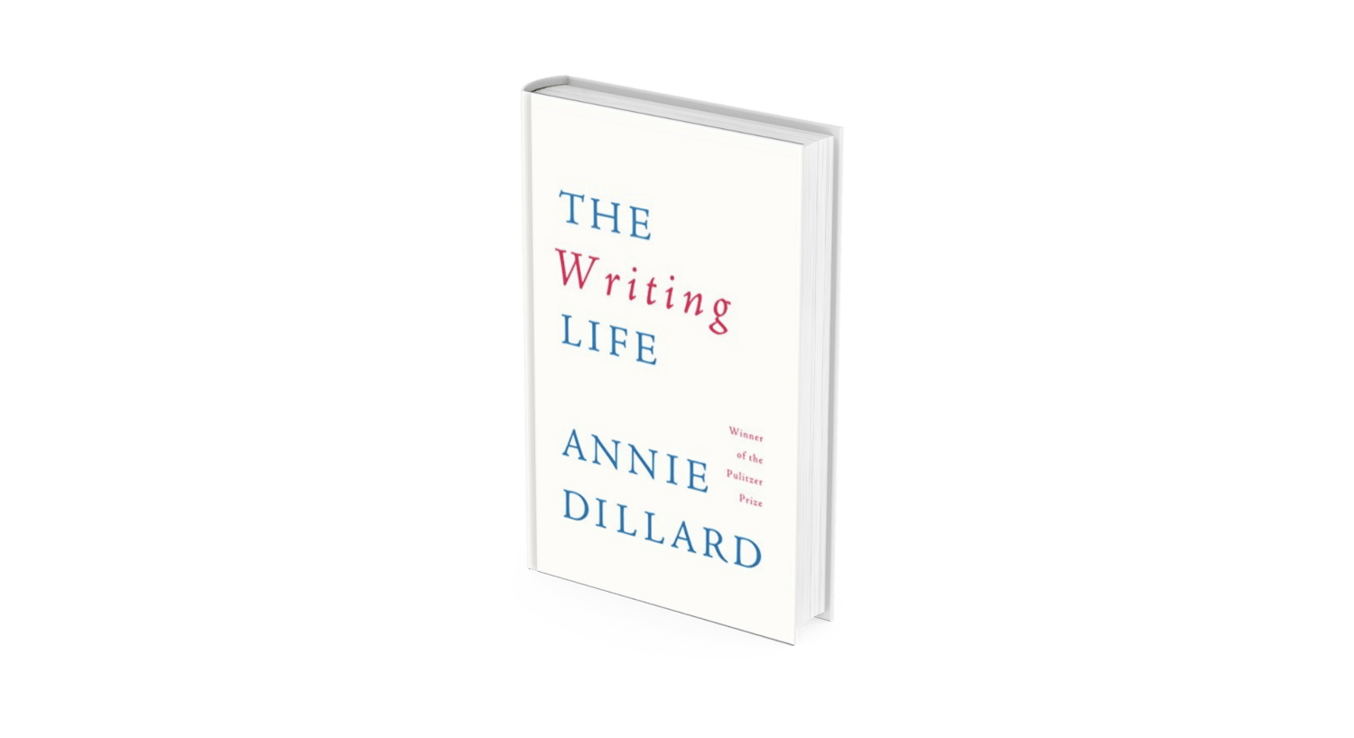 The Writing Life, Annie Dillard