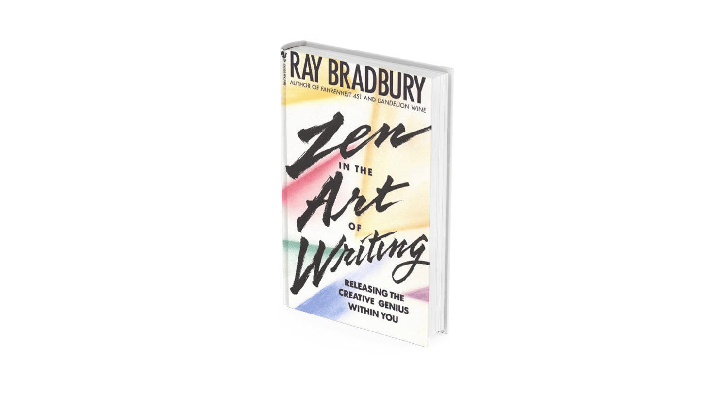 Zen in the Art of Writing, Ray Bradbury