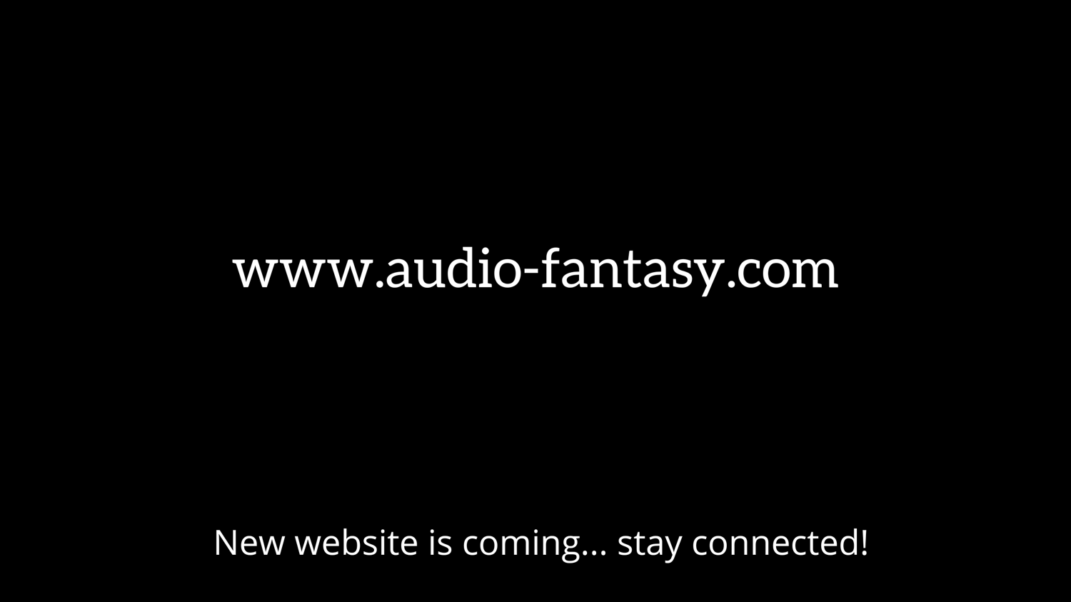 www.audio-fantasy.com - New website is coming