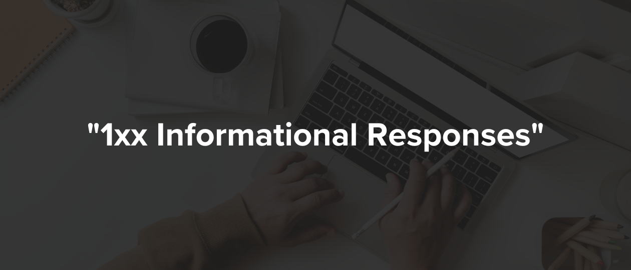 1xx Informational Responses HTTP Status