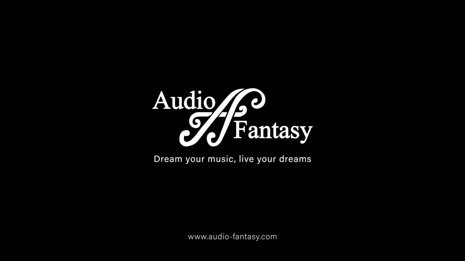 Audio Fantasy - Dream your music, live your dreams