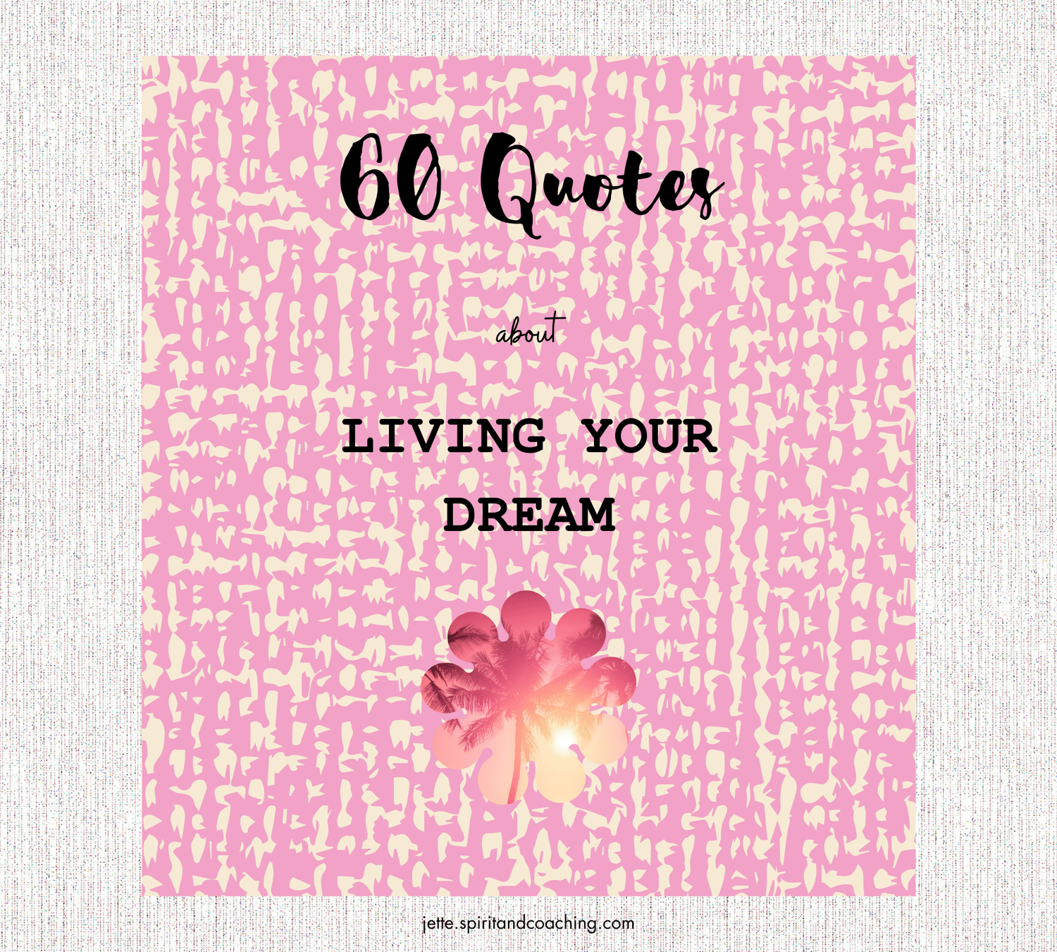 60-quotes-about-living-your-dream-dr. wayne dyer-louise l.hay-tonyrobbins