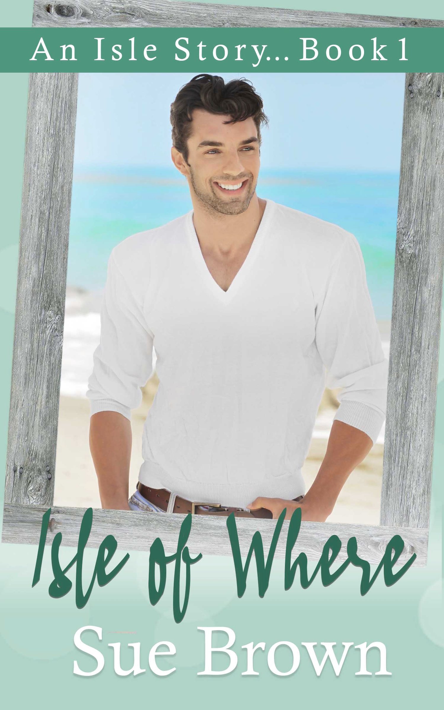 Cover for Isle of Where by Sue Brown