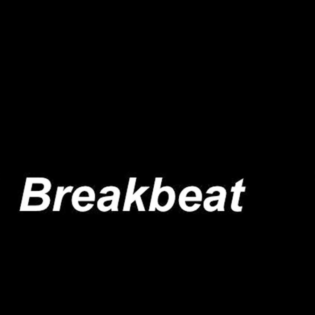 What is a breakbeat example?
