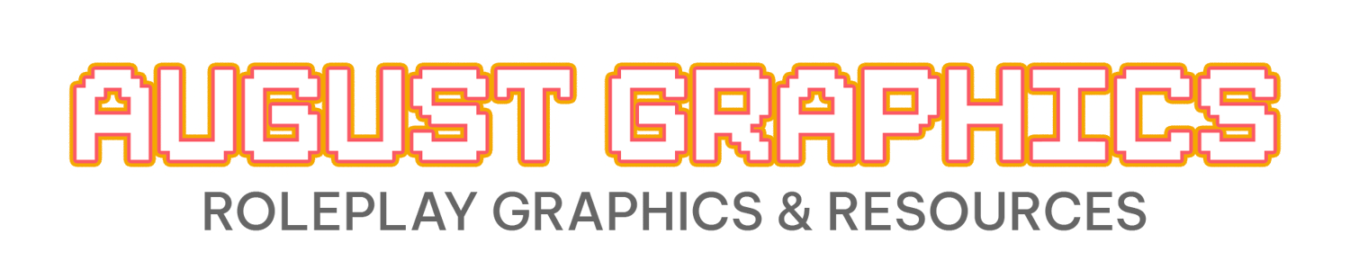 August Graphics; Roleplay Graphics & Resources
