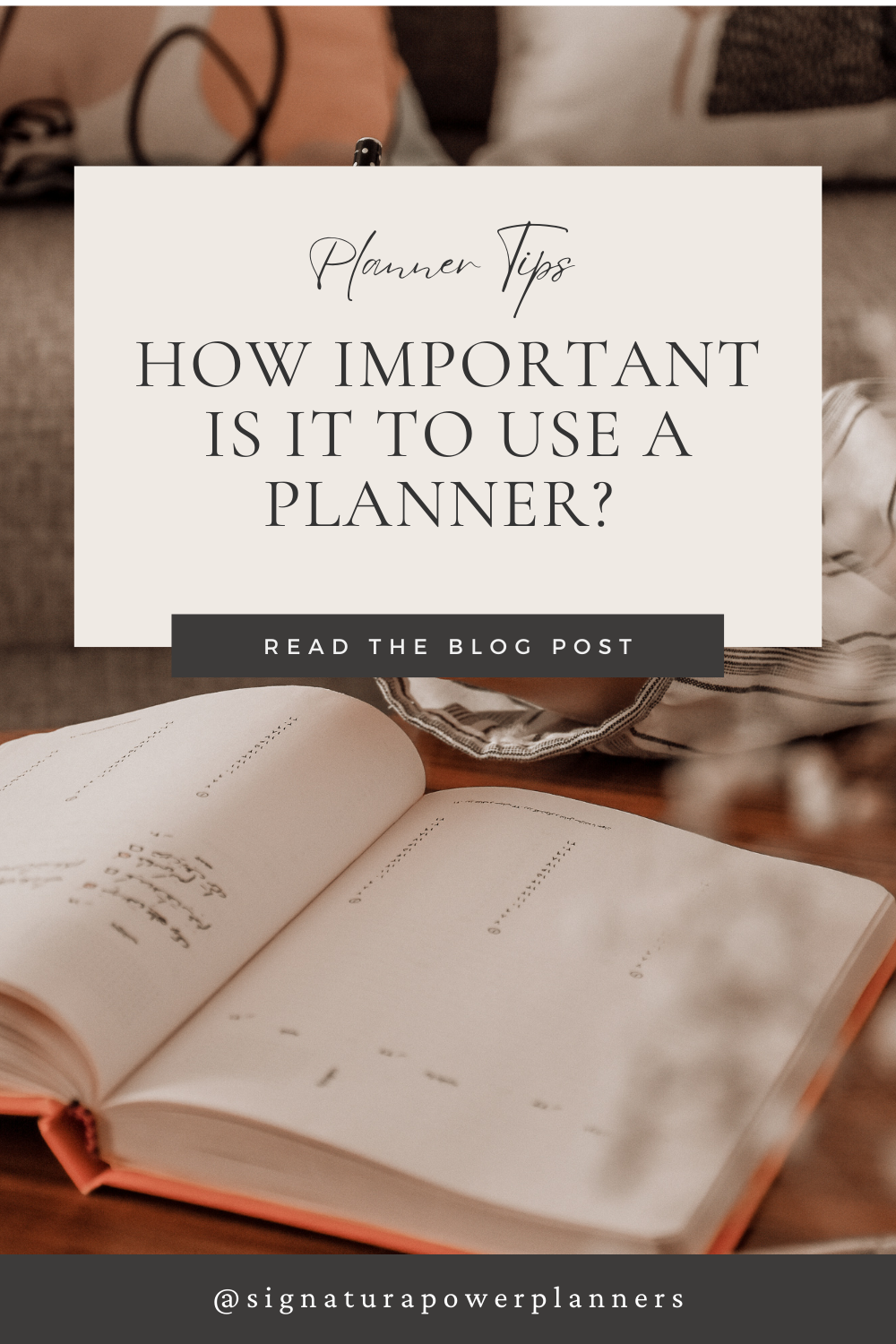 How important is it to use a Planner?