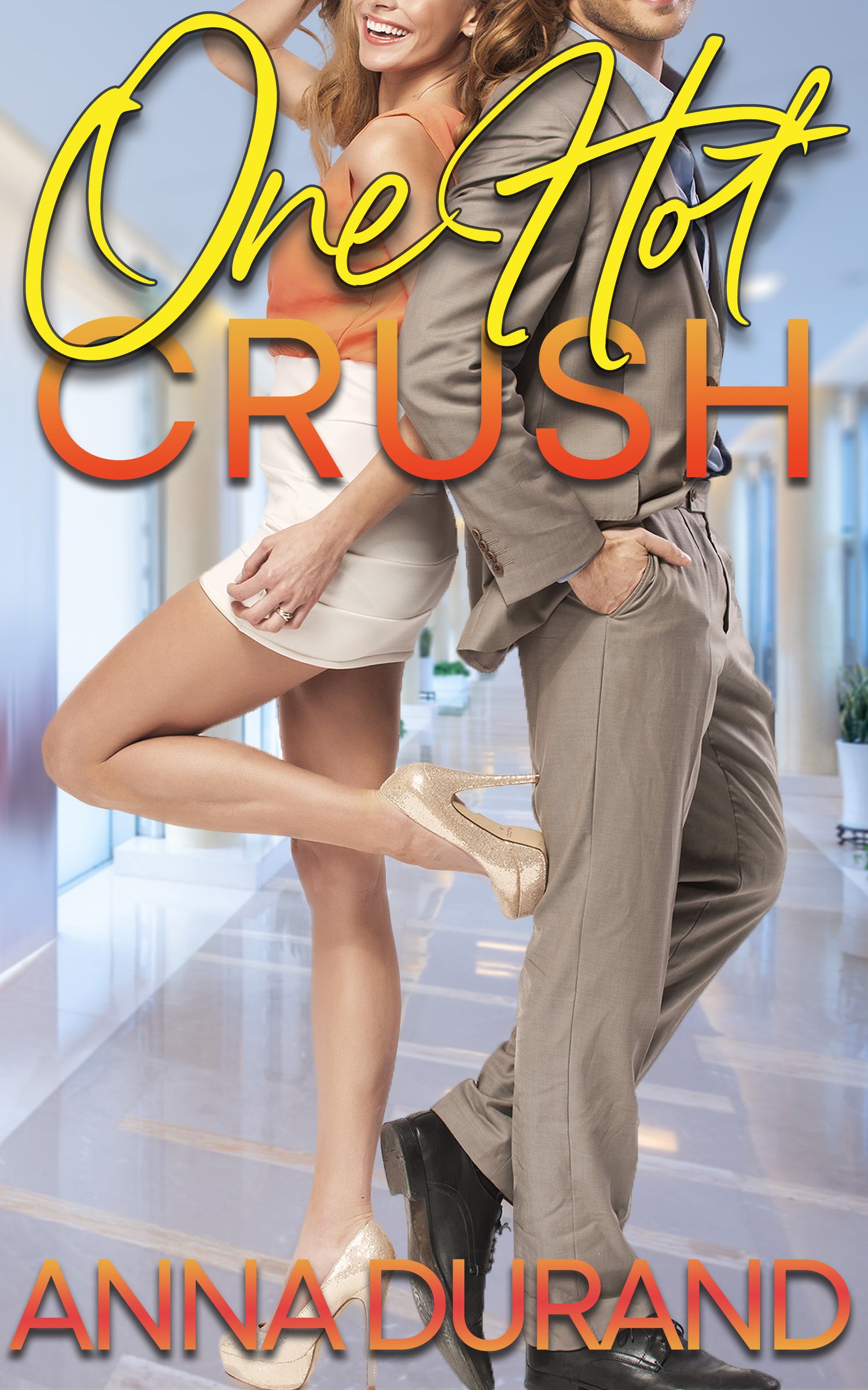 One Hot Crush (Hot Brits, Book 2) - Payhip