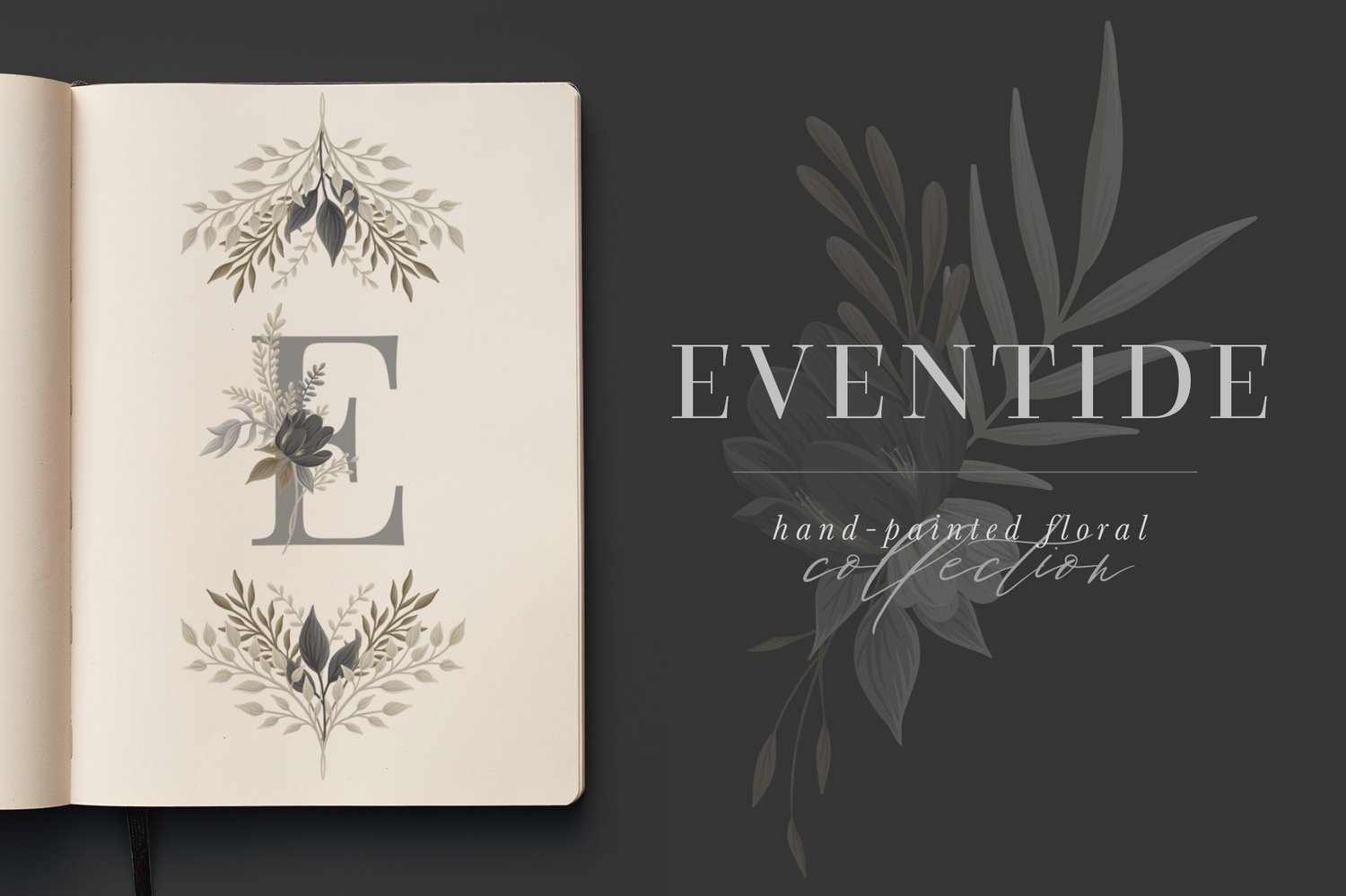 Eventide floral art graphics collection Lovely flowers, leaves, monograms, bouquets, wreaths, logos and patterns in a versatile neutral color scheme of gray, cream and beige