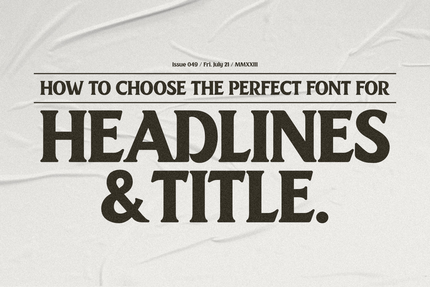 How to Choose the Perfect Font for Headlines & Title