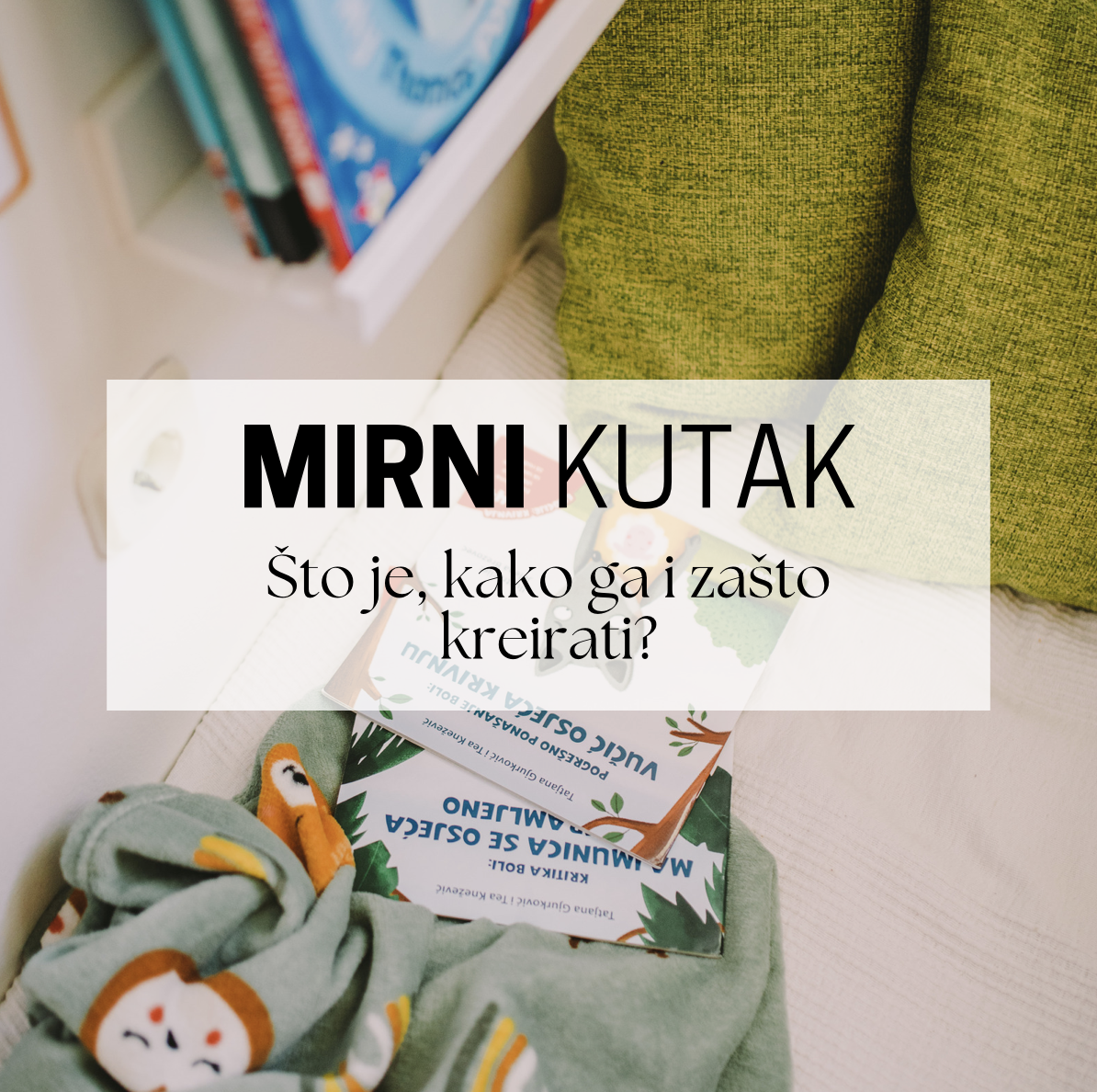 mirni kutak za malisane