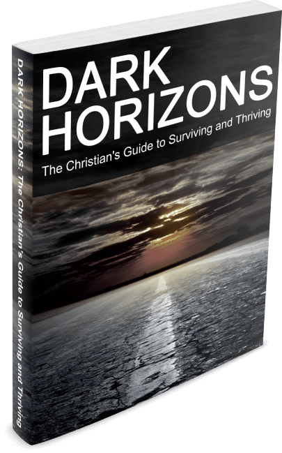 Dark Horizons:The Christian guide to surviving and thriving