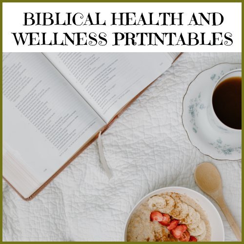 biblical health and wellness printables