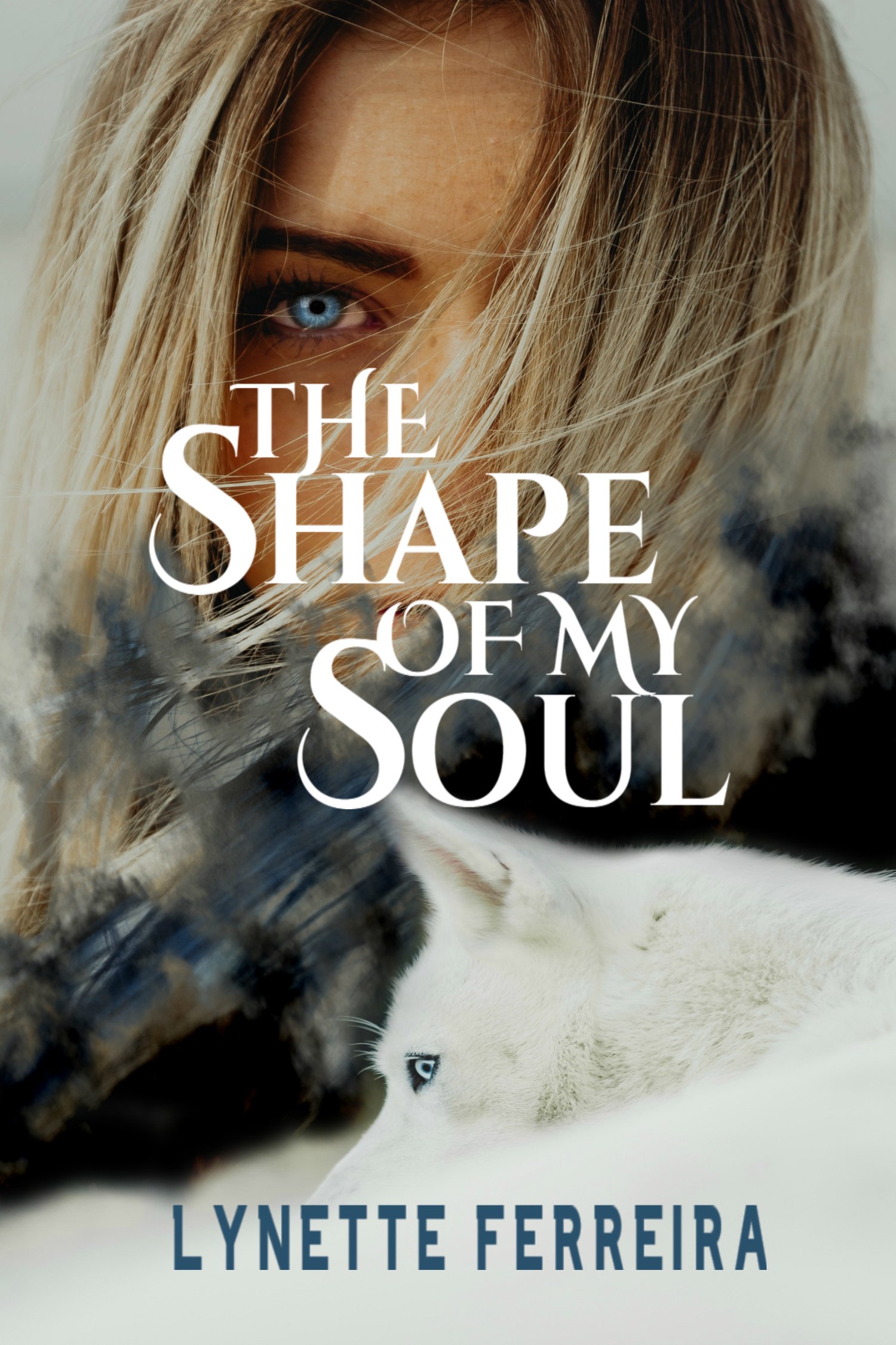 The Shape of My Soul by Lynette Ferreira