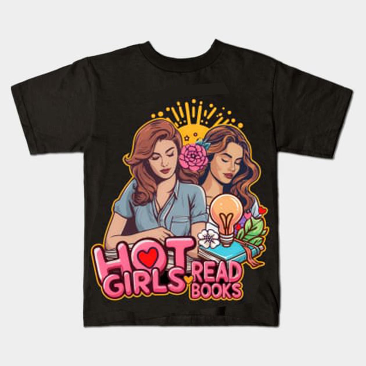 Hot Girls Read Books T-shirt
