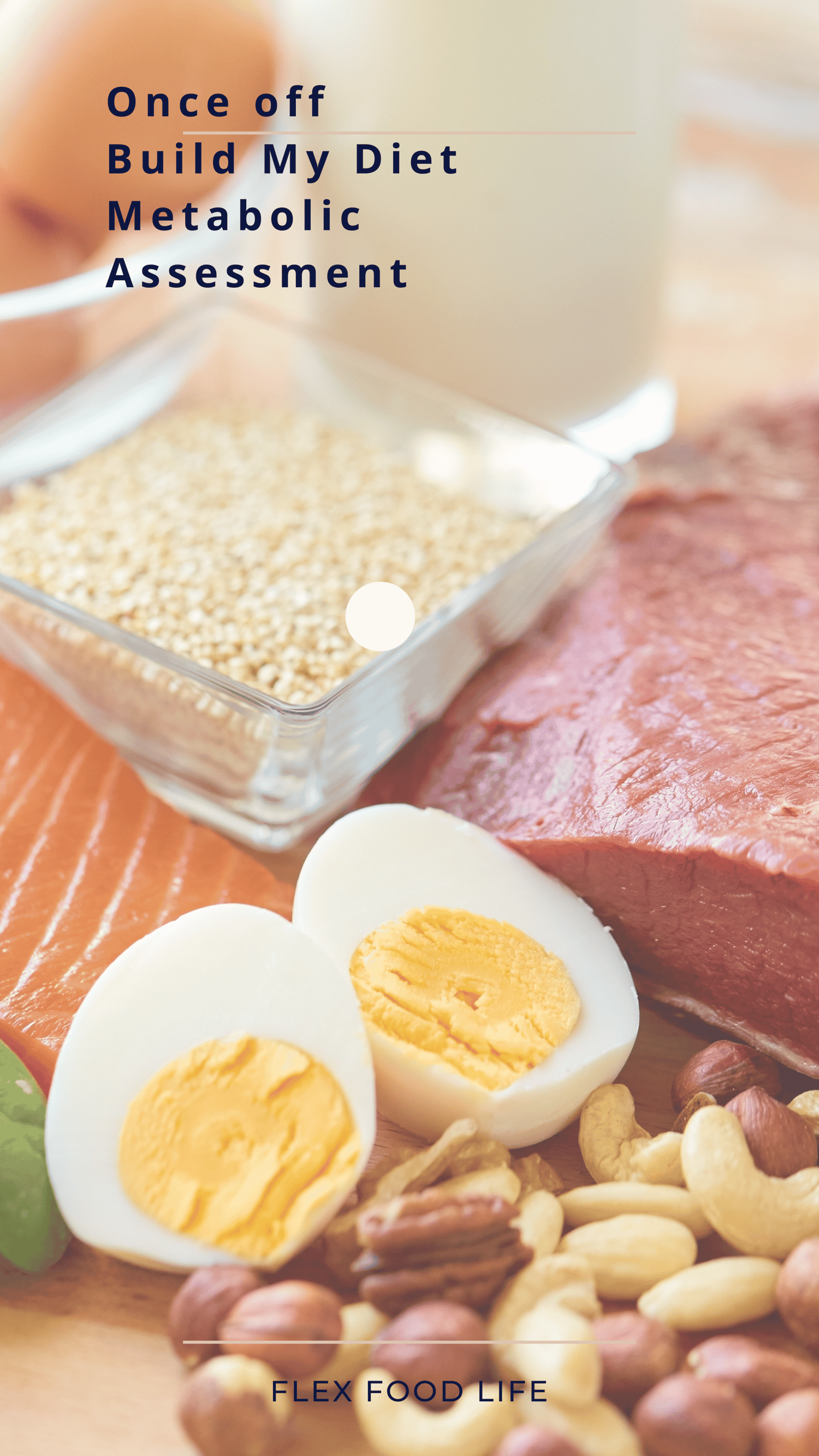 Flex Food Life Build My Diet Metabolic Assessment