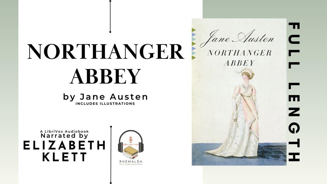 Northanger Abbey by Jane Austen, Narrated by Elizabeth Klett | Full Audiobook