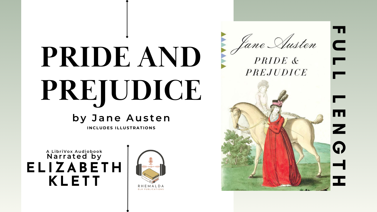 Pride and Prejudice by Jane Austen, Narrated by Elizabeth Klett | Full Length Audiobook