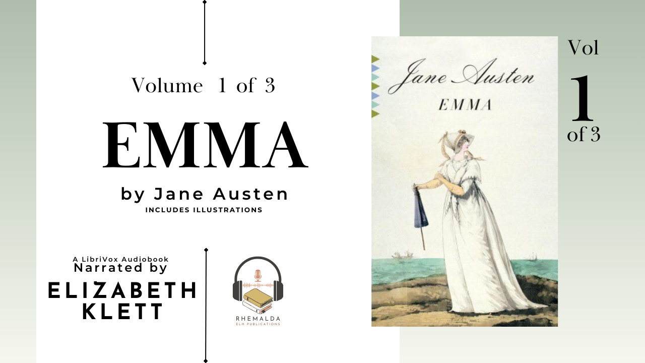 Emma by Jane Austen, Narrated by Elizabeth Klett | Full Audiobook in 3 Parts - Part 1
