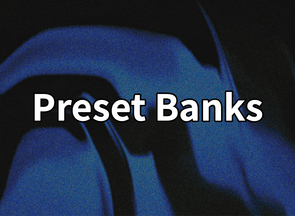 Preset Banks