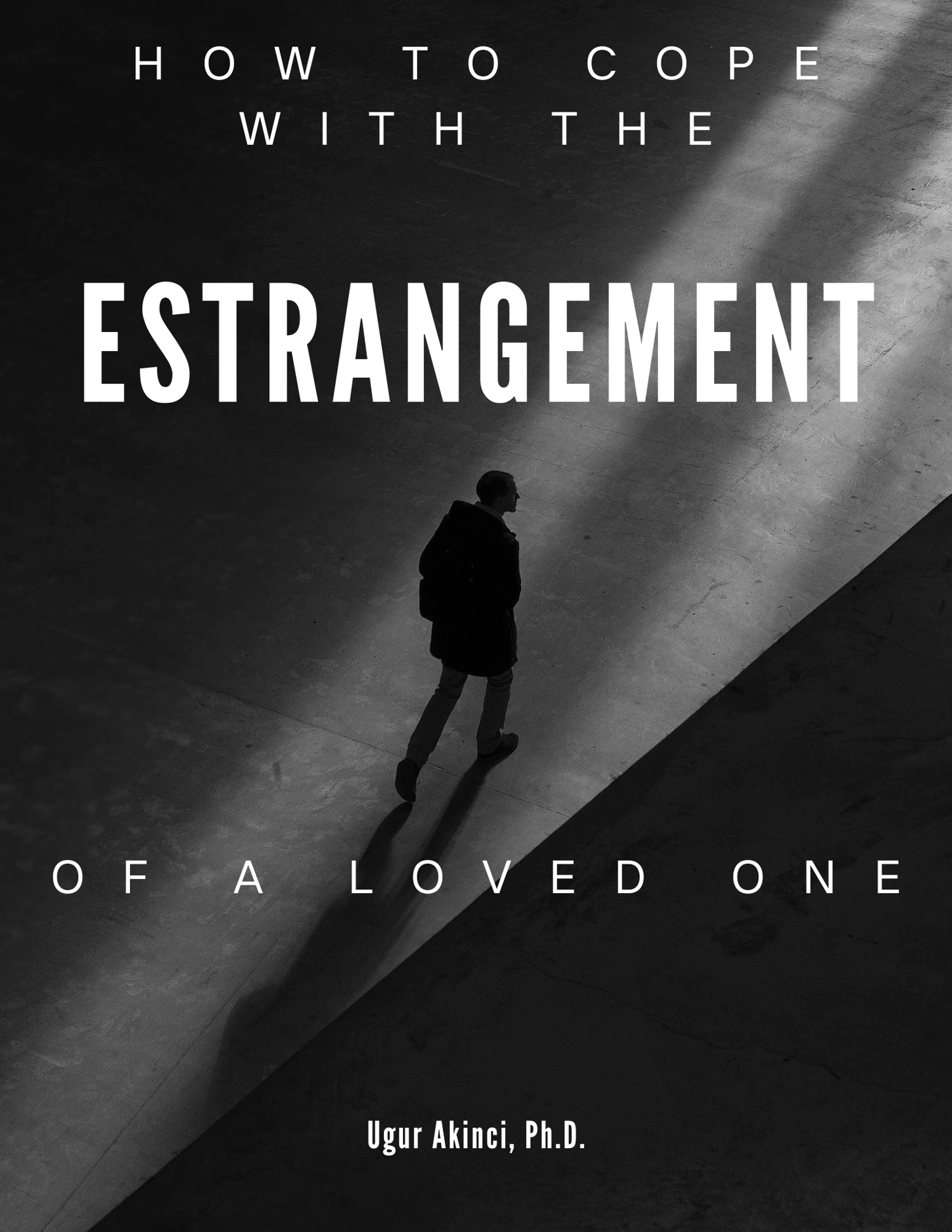 how to cope with the estrangement of a loved one