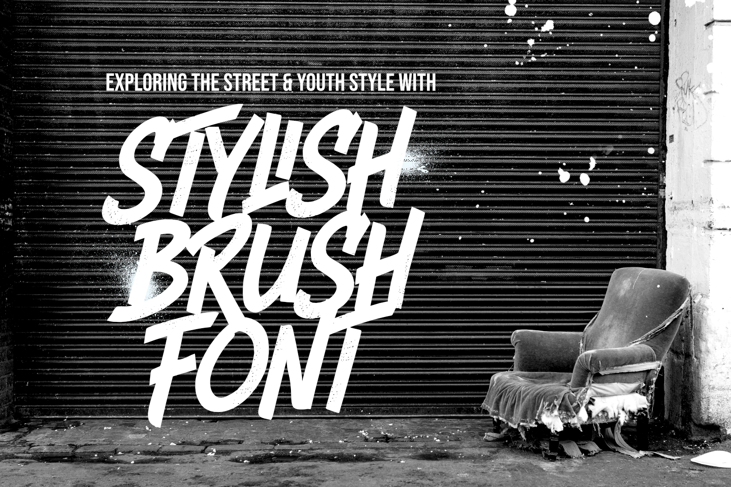 Exploring the Street & Youth Style with Stylish Brush Fonts