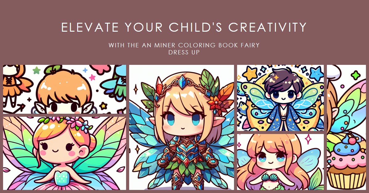 Elevate Your Child's Creativity with the An Miner Coloring Book Fairy Dress Up Blog Post Cover