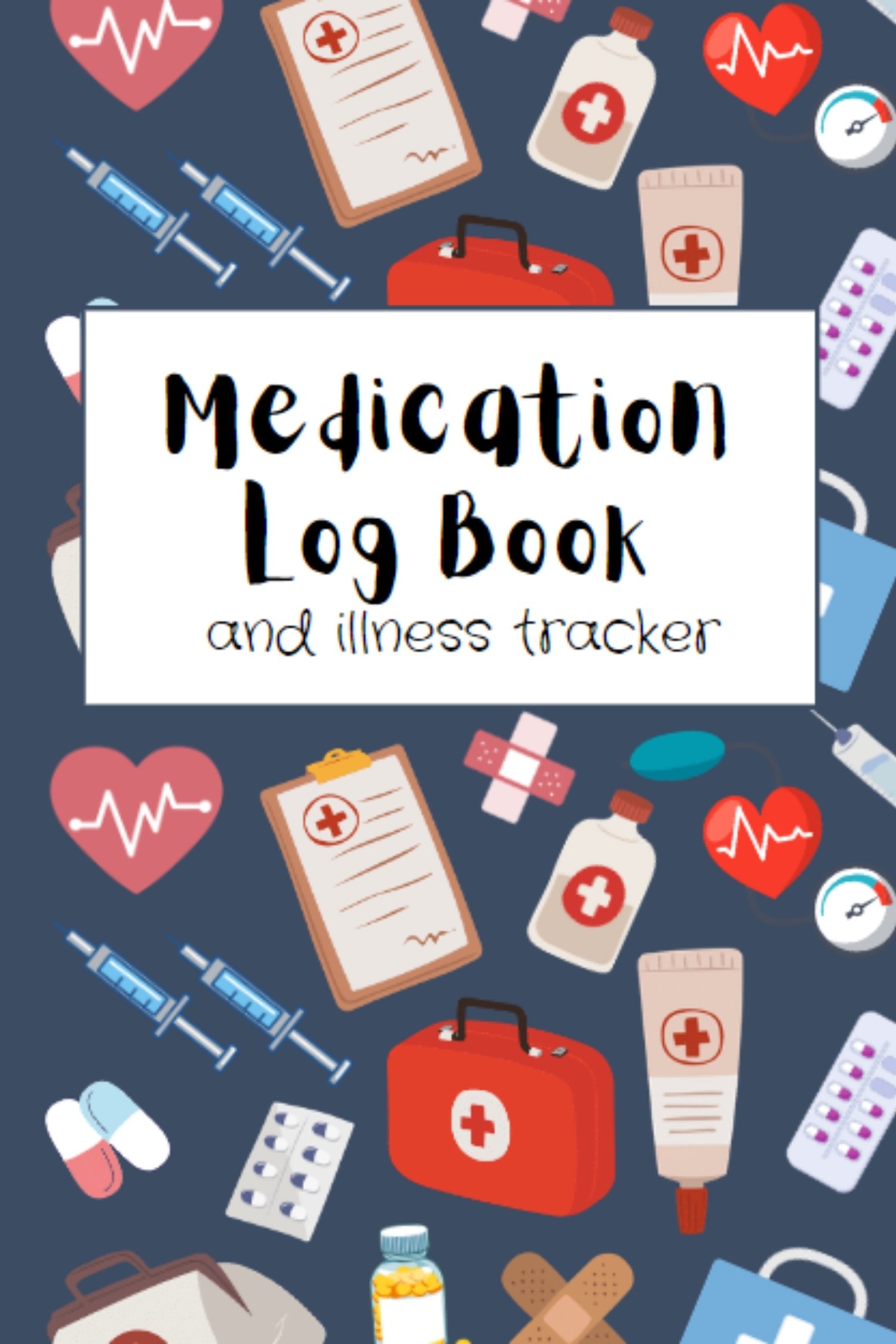 Medication Log Book and Illness Tracker