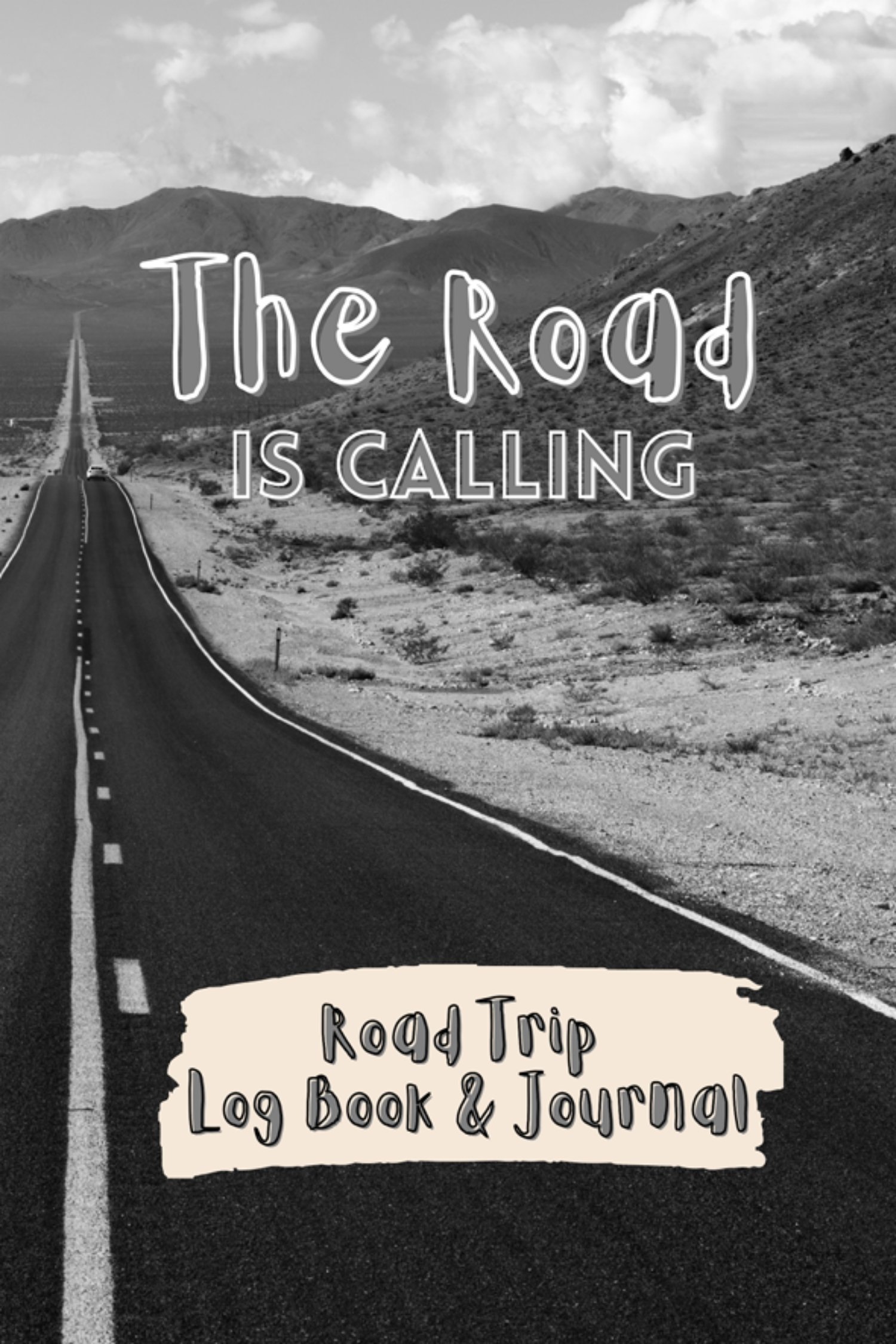 The Road Is Calling - Road Trip Log Book and Journal