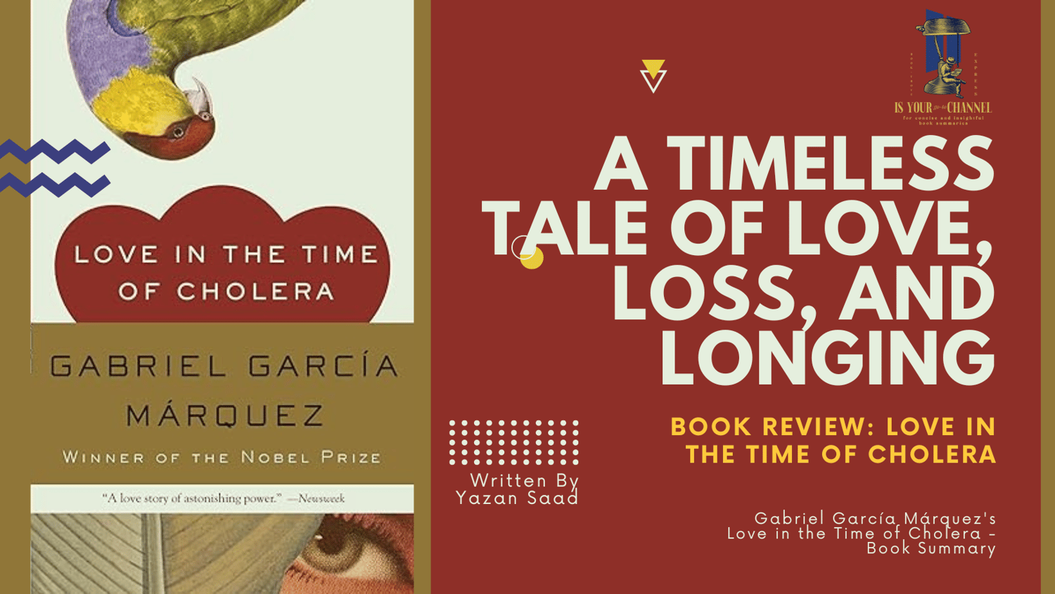 A timeless tale of love, loss, and longing - Book Review: Love in the Time of Cholera is a novel by Gabriel García Márquez