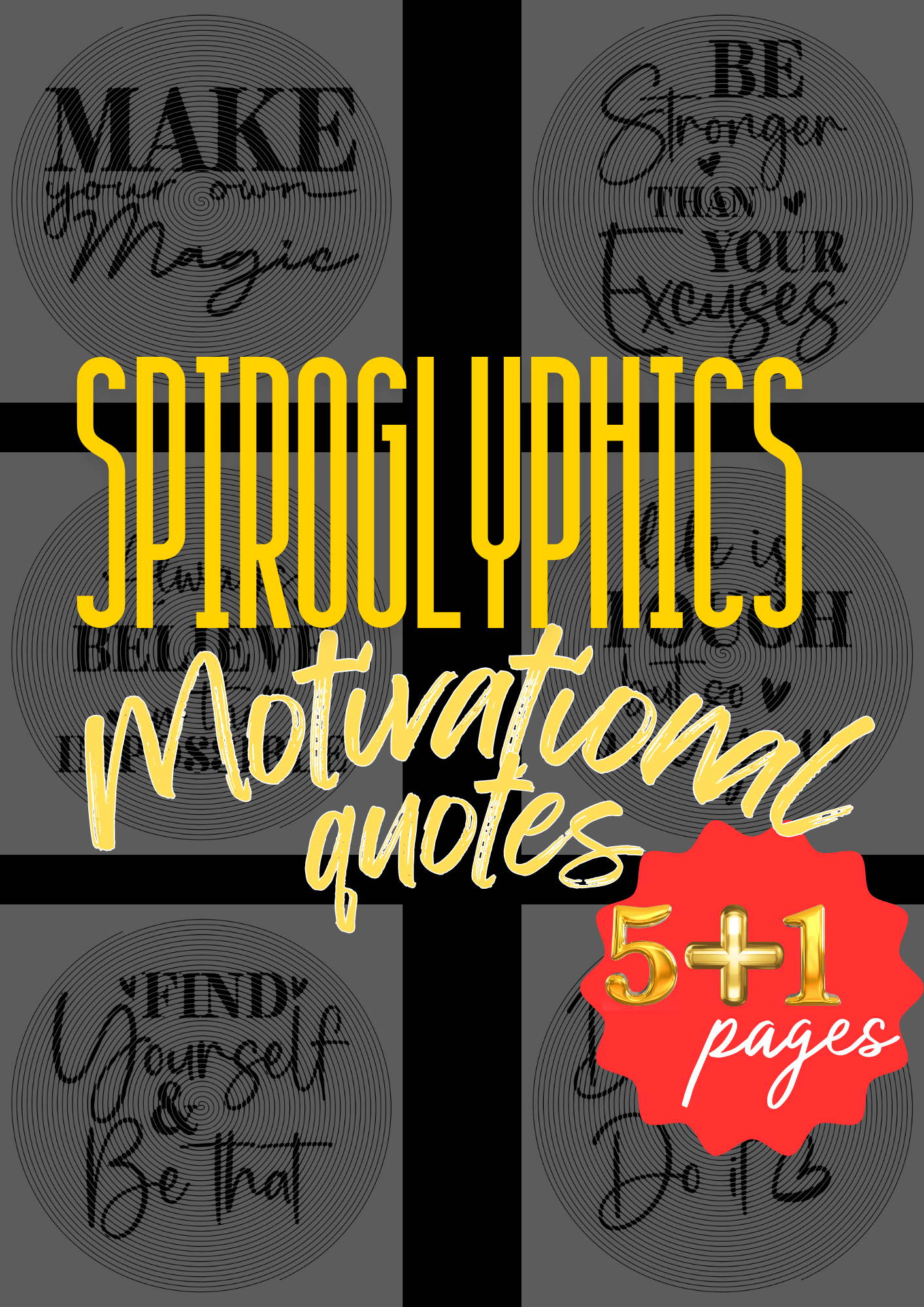 Motivational Quotes Spiroglyphics Coloring Pages - 5 + 1 Pack