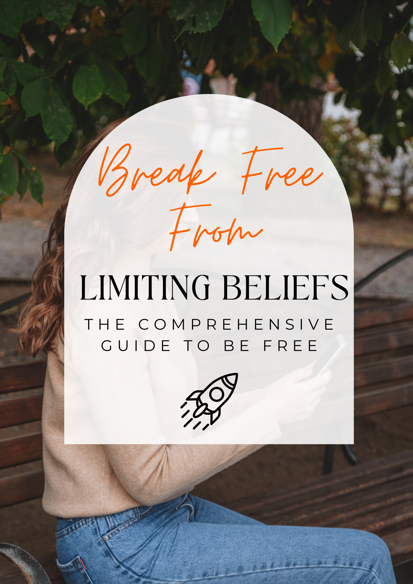 Breaking Free from Limiting Beliefs: Your Comprehensive Guide to Overcoming Self-Doubt and Achieving Success, 85 pages